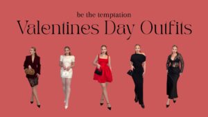 VaniVanity_Valentine's Day Outfits